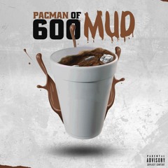 Came From - PacMan Of 600 (Prod. By $Tmoney$)