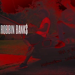 Robbin Bank$ - NephewFlame x LexLu x Yung Spec