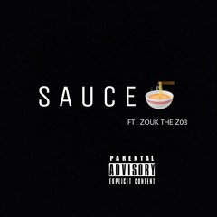 SAUCE- lil zay x zouk the zo3