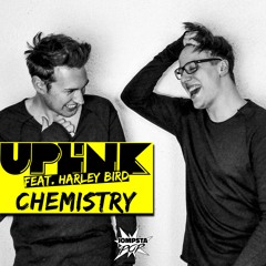 Uplink Feat. Harley Bird - Chemistry | OUT NOW