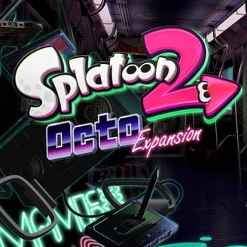 Splatoon 2 Octo Expansion - Trailer Music