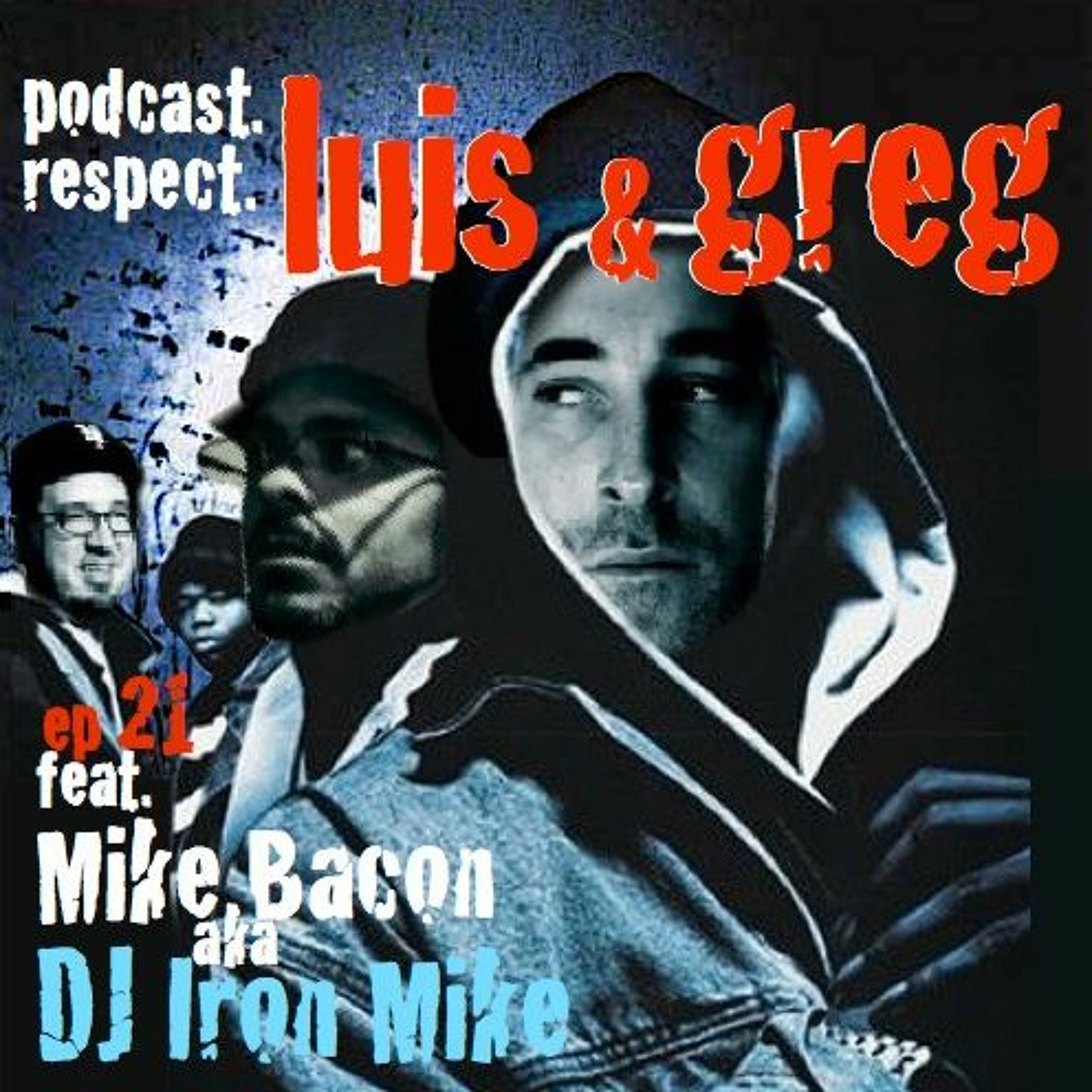 Luis and Greg Podcast