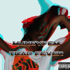 TrapFever (Prod. Danny Draco)