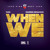 Artwork for When We (Raheem "The Love King" DeVaughn Beat Jack Remix)