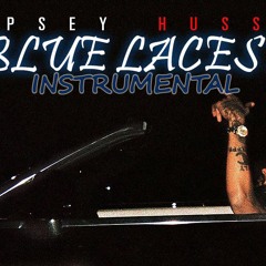 Nipsey Hussle - Blue Laces 2 Instrumental