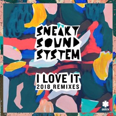 Sneaky Sound System - I Love It (Jordan Burns Remix)