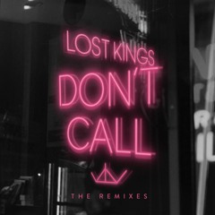 Lost Kings - Don't Call (HARBER Remix) [EARMILK Premiere]