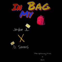 In My Bag - Jaylue JL ft. D.Simms