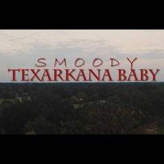 Smoody - Texarkana Baby