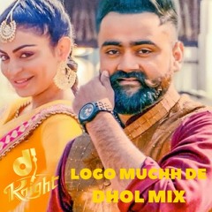 Logo Muchh De - Amrit Maan Dhol Mix DJ Knight