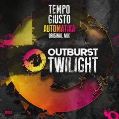 Tempo Giusto - Automatika [Outburst Twilight]