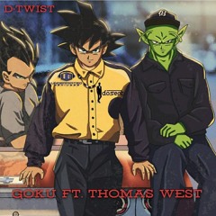 Goku Ft. Thomas West