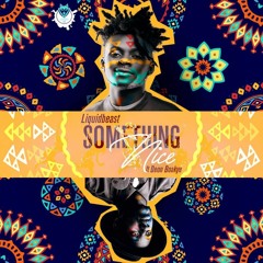 Something Nice ft Deon Boakye