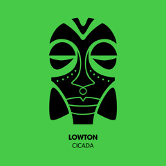 PREMIERE : Lowton - Cicada (Original Mix)[Lowton Records]