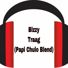 Bizzey - Traag (B C - RIOUS Papi Chulo Blend) PREVIEW