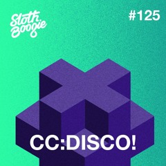 SlothBoogie Guestmix #125 - CC:DISCO!