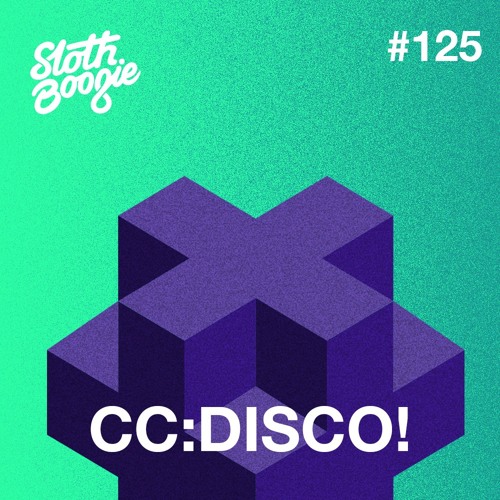 SlothBoogie Guestmix #125 - CC:DISCO!