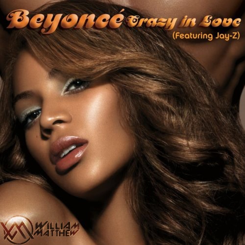 Stream Beyonce - Crazy In Love (William Matthew Remix) BUY = FREE.