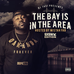 The Bay Is In The Area (hosted by Mistah Fab)- SXSW Edition
