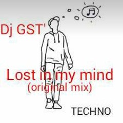 DJ GST´ - Lost In My Mind (original Mix) (Emiliano Leguiza)