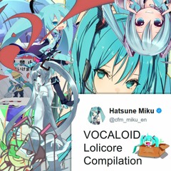 Never to Fade Away [VOCALOID Lolicore Compilation]