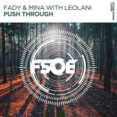 Fady & Mina With Leolani - Push Through [FSOE]