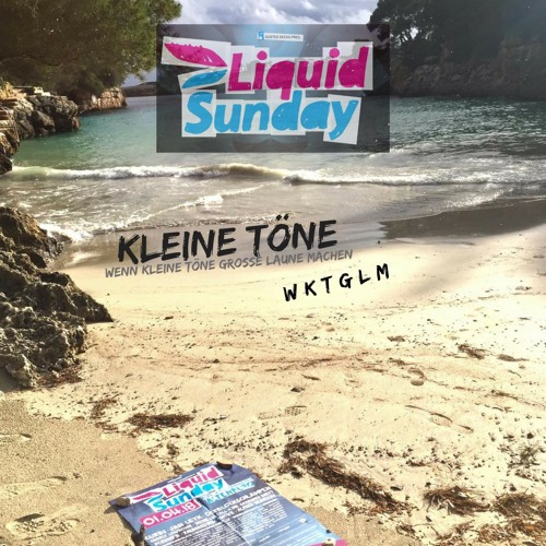 Liquid Sunday 2018 by KLEINE TOENE