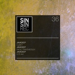 Sin Sin Records 36 "8:00 am" (Original Mix) by Javadeep