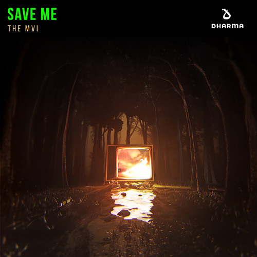 The MVI - Save Me