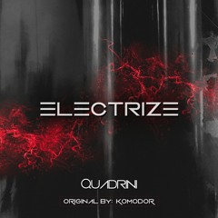 Quadrini - Electrize (Komodor) #FREEDOWNLOAD