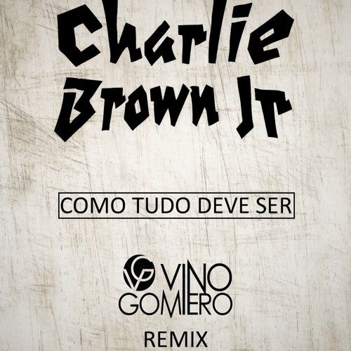 CBJR - Como Tudo Deve Ser (VINNO Aka Vino Gomiero Remix)[FREE DOWNLOAD]