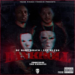 DC Baby Draco x Lil Slugg - Bankroll (Prod. The Emiratez) [Thizzler.com Exclusive]