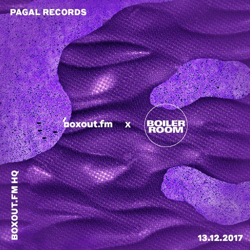 Pagal Records | boxout.fm x Boiler Room Takeover
