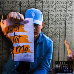 Just Let Me (prod. Jay Dai & Greg)