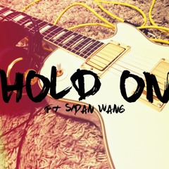 Hold On ft. Sidan Wang