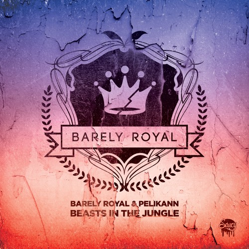 Barely Royal & Pelikann - Beasts In The Jungle
