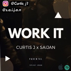 Curtis J X Sajan- Work It
