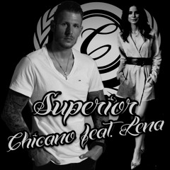 Chicano feat. Lena - Superior