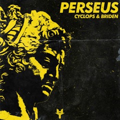 Cyclops & Briden - Perseus