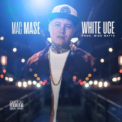 White Uce (Prod. Mike Watts)