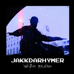 JAKKDARHYMER - Loyal2Me [prod.irCasim]