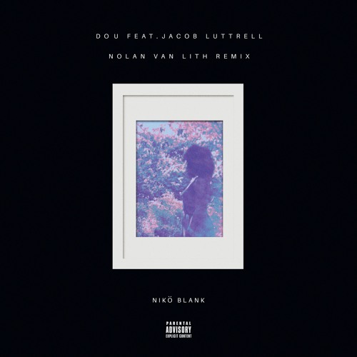 Do U (feat. Jacob Luttrell) [Nolan van Lith Remix]
