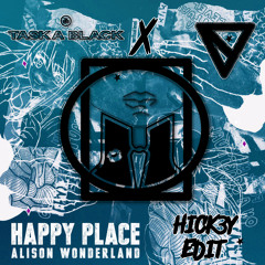 Happy Place (HICK3Y EDIT)