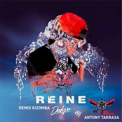 Reine - Dadju (cover) KIZOMBA REMIX by DJ Antony TarraXa (BUY = FREE DOWNLOAD)