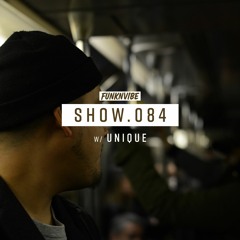 Show 084 | Unique