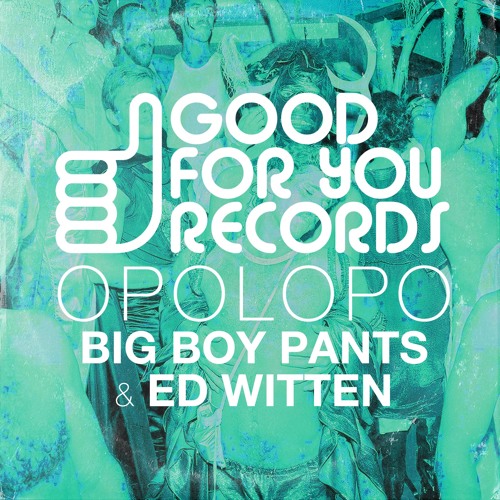 OUT NOW! New EP: Big Boy Pants/Ed Witten (Preview)