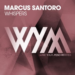 Marcus Santoro - Whispers (WYM 205 Radio RIP)