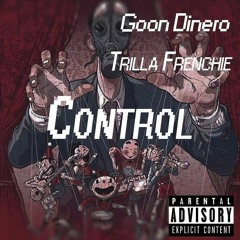 CONTROL ft Trilla Frenchie [Prod. By Spaceagetike]