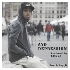 Ayo Depression (Prod. Lady Ze)
