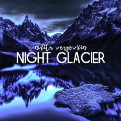 night glacier